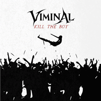 Viminal : Kill the Boy